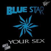Blue Star Your Sex Dance Floor Version