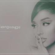 Ariana Grande Love Language
