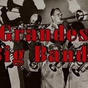 Grandes Big Bands Y Orquestas