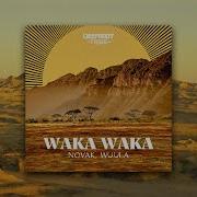 Novak Wuula Waka Waka