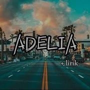 Lagu Adelia Viral Tiktok