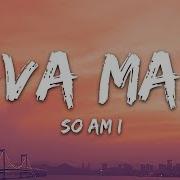 Ava Max So Am I Lyrics
