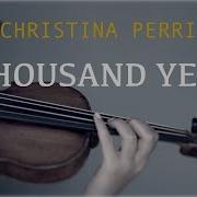 Christina Perri A Thousand Years For Violin And Piano Cover