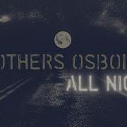 Brothers Osborne All Night Lyrics