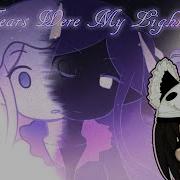 Her Tears Were My Light