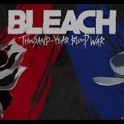 Bleach Sennen Kessen Hen Op 2 Full
