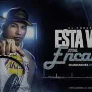 Esta Vida Me Encanta Remix Ta Trancada Guaracha 2023 Dj