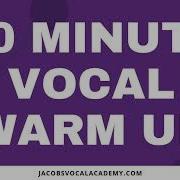 Vocal Warm Up 10 Min