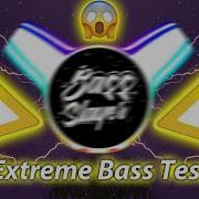 Extreme Bass Boosted 99999999999 Hz 9999999 Test