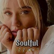 Isskoy Soulful Original Mix