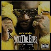 You The Boss Feat Nicki Minaj De Rick Ross