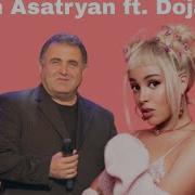 Aram Asatryan Ft Doja Cat Draxti Peri