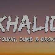 Young Dumb Broke High School Lyrics
