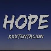 Hope Xxtxtentacion Official Lyrics