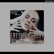 Fresh N Sexy Extended Mix Bloxberg Meets Mark Cox