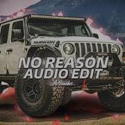 No Reason Audio Edit