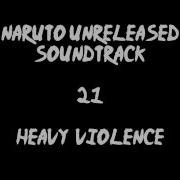 Naruto Unreleased Soundtrack Heavy Violence Redone