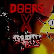 Doors X Gravity Falls