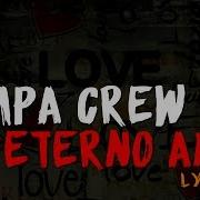 Sampa Crew Eterno Amor