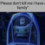 Please Don T Kill Me I Have A Family Meme
