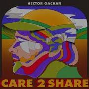 Hector Gachan Better
