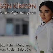 Sen Kimsen Heyatima Qarisirsan