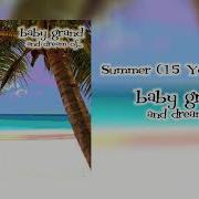 Baby Grand Summer 15 Years Later