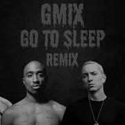 Eminem Go To Sleep Remix