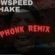 Ishowspeed Shake Phonk