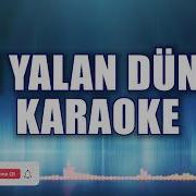 Ah Yalan Dünya Karaoke