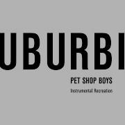 Suburbia Pet Shop Boys Instrumental Recreation