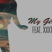 My Girl Xxxtentacion