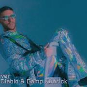 Forever Feat Camp Kubrick Don Diablo