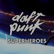 Superheroes Daft Punk