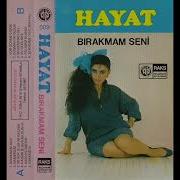 Hayat Bırakmam Seni
