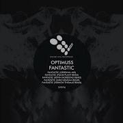 Optimuss Fantastic Original Mix