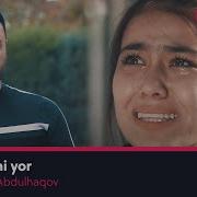 Sardorbek Abdulhaqov Yolg Onchi Yor