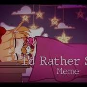 Gacha Neme I Rather Sleep