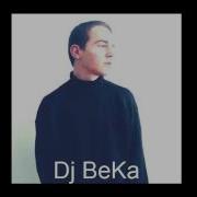 Dj Beka Remix 2019