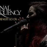 Eternal Frequency The Show Must Go On Official Music Video