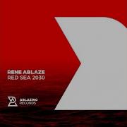 Red Sea 2030 Original Mix Rene Ablaze
