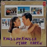 Khullam Khulla Pyaar Karen