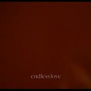 Endless Love Opening