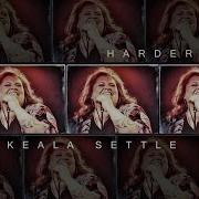 Keala Settle Harder