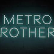 Metro Brothers Titantron 2019