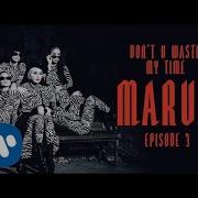 Maruv Waste My Time
