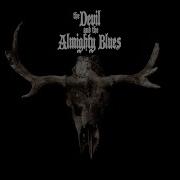 The Devil Almighty Blues