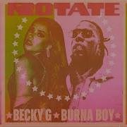 Becky G Burna Boy Rotate Audio