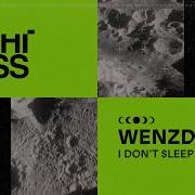 I Don T Sleep Extended Mix Wenzday