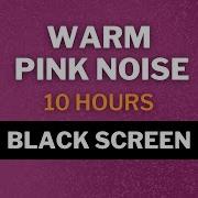 Warm Pink Noise Pink Noise Therapy